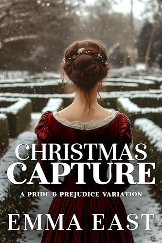Christmas Capture: A Pride & Prejudice Variation (Kindle Edition)