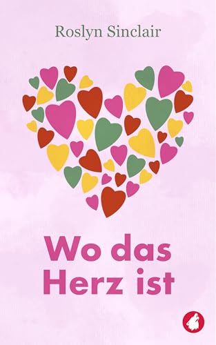 Wo das Herz ist (Carlisle-Saga 3) (German Edition)