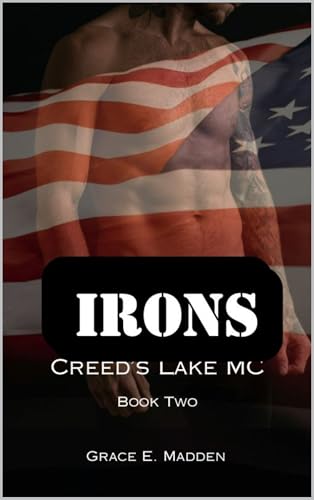 Irons (Creed's Lake MC #2)