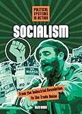 Socialism: From the Industrial Revolution to the Trade Union
