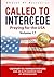Called to Intercede: Volume 17: Praying for the U.S.A.