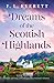 Dreams of the Scottish Highlands by F.L. Everett