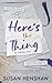 Here's the Thing (The Seddledowne Series)