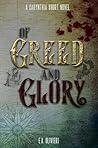 Of Greed and Glory
