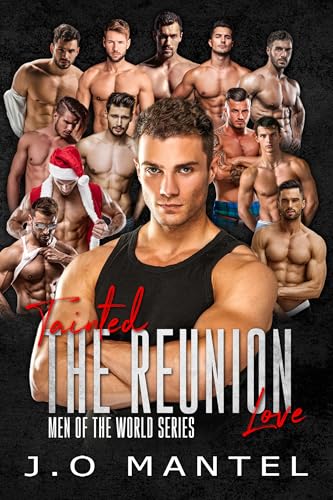 Tainted Love - The Reunion (Men Of The World #11)