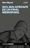 50% mai aproape de un final memorabil by Alex Higyed