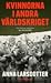 Kvinnorna i andra världskriget by Anna Larsdotter