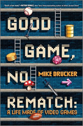 Good Game, No Rematch: A Life Made of Video Games (Hardcover)