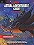 Astral Adventurer's Guide (Dungeons & Dragons, 5th Edition)