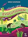 Länge leve evolutionen : livet på jorden under 4,6 miljarder år!