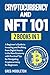 Cryptocurrency and NFT 101:...