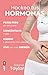 Hackea tus hormonas (Spanish Edition)