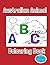 Australian Animal ABC Colouring Book: For Preschool Children Age 3+