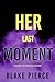 Her Last Moment (A Rachel Gift FBI Suspense Thriller—Book 22)