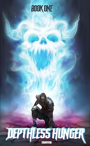 Depthless Hunger: A Progression LitRPG (Kindle Edition)