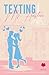 Texting Ms. Austen: A Conte...