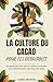 LA CULTURE DU CACAO POUR LE...