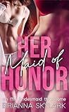 Her Maid of Honor...