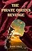 The Pirate Queen's Revenge by Dani Hall