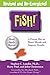 Fish!: A Remarkable Way to ...
