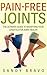 Pain-Free Joints by Sandy Bravo