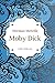 Herman Melville: Moby Dick oder Der weiße Wal. Neuausgabe der Übersetzung von Wilhelm Strüver (German Edition)