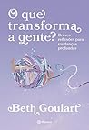 O que transforma ...