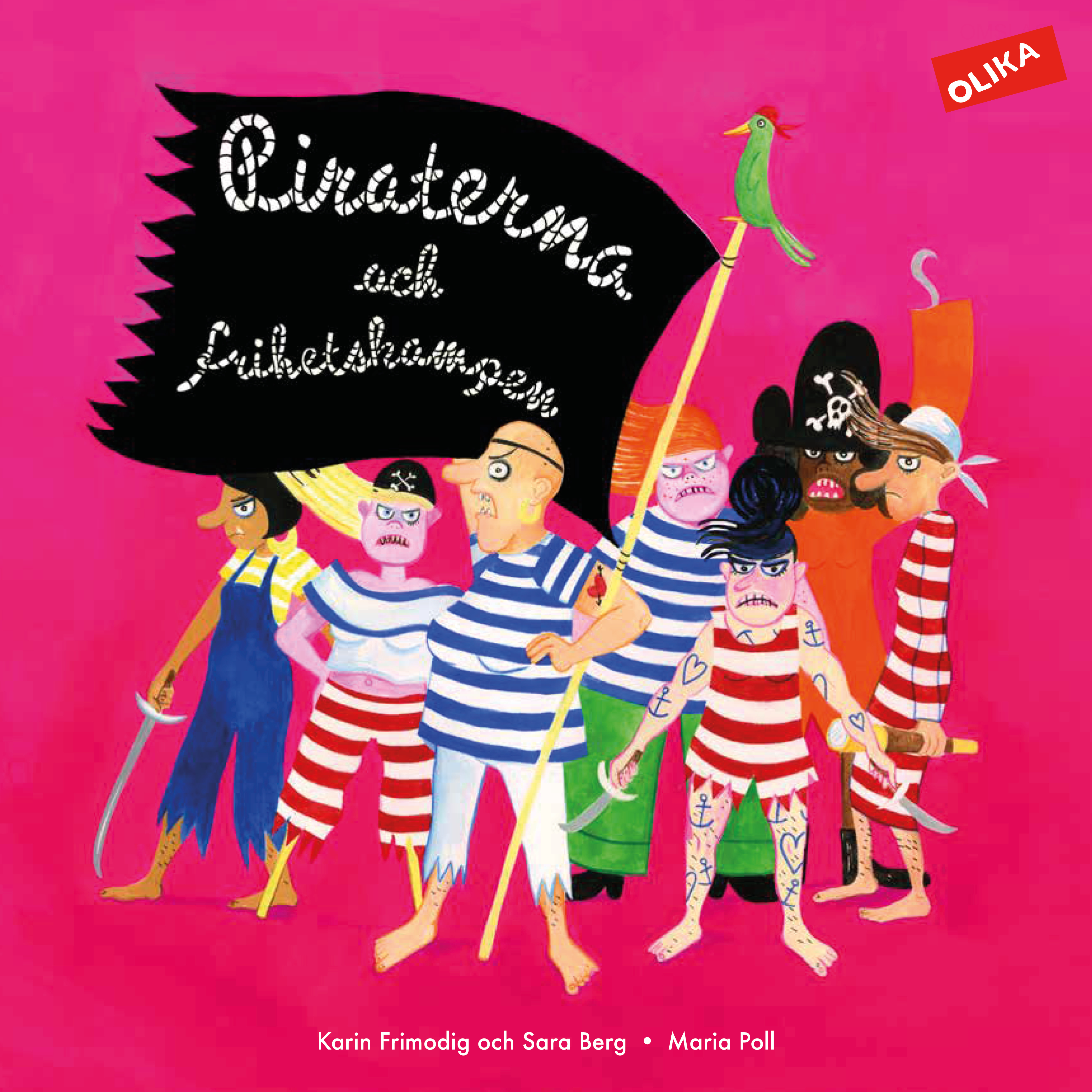 Piraterna och frihetskampen (Hardcover)