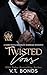 Twisted Vows (Vicious Mafia...