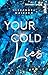 Your Cold Lies by Alexandra Maibach