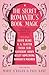 The Secret Romantic's Book of Magic: Twelve Spellbinding Romantasy Stories