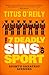 The Seven Deadly Sins of Sport