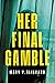 Her Final Gamble