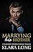 Marrying His Brother: A Billionaire Arranged Marriage Romance (Billionaire Romance Book 2)