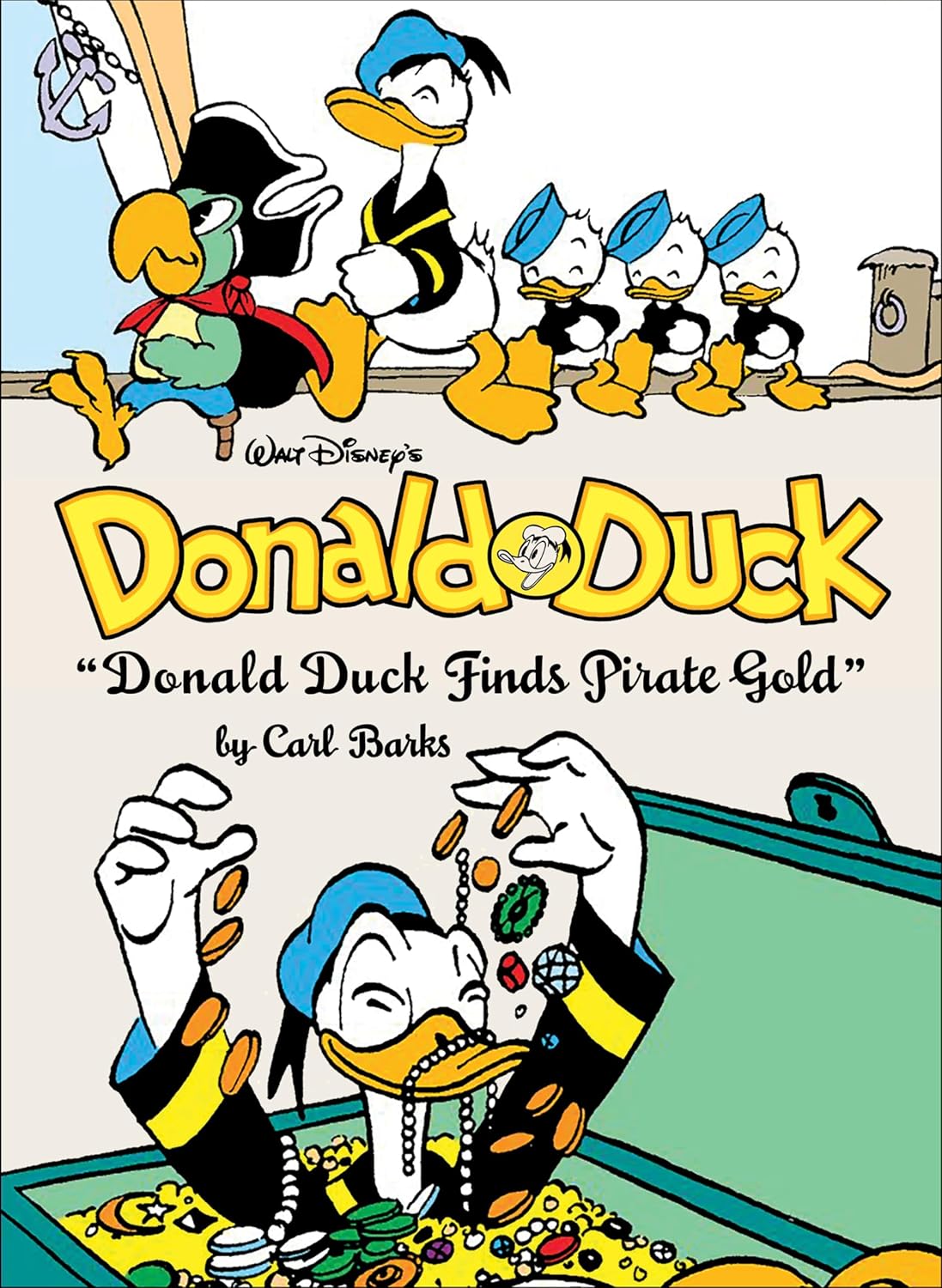 Walt Disney's Donald Duck: Donald Duck Finds Pirate Gold (The Complete Carl Barks Library #01)