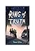 Ring of Truth: The First Bo...