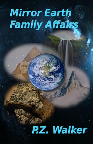 Mirror Earth 6 - Family Affairs (Kindle Edition)