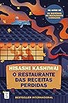 O Restaurante das Receitas Perdidas by Hisashi Kashiwai