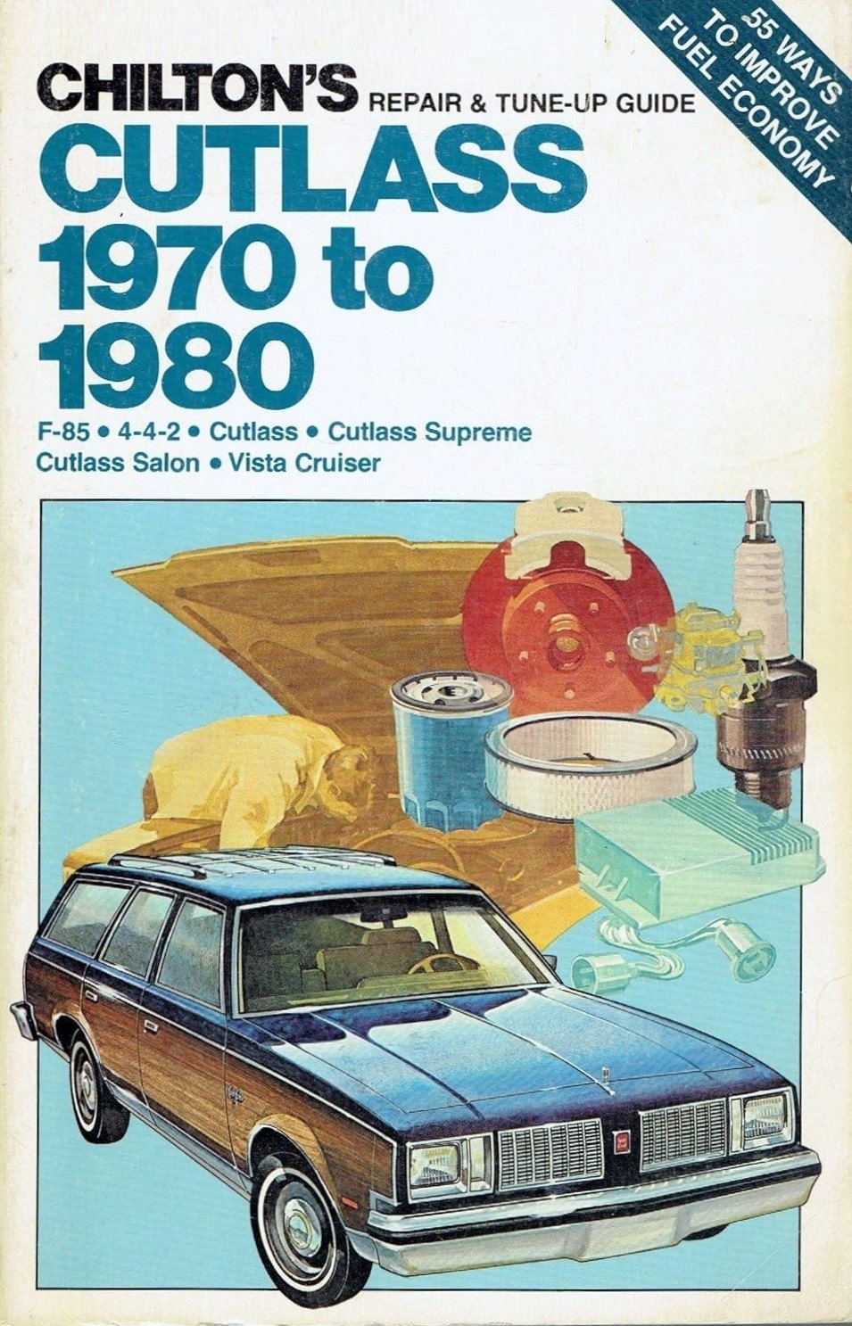 Cutlass 1970 to 1980 (Chilton's Repair & Tune-up Guide)