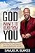 God Wants To Hear From You