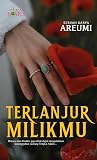Terlanjur Milikmu