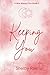 Keeping You (It Was Always You)