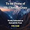 To the Praise of ...