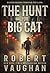 The Hunt for Big Cat: A Cla...