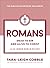 Romans: Dead to Sin and Alive to Christ--A 10-Week Bible Study (The Bible Recap Knowing God Series)