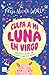 Horóscopos 2. Culpa a mi luna en virgo (Infantil y Juvenil) (Spanish Edition)