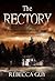 The Rectory: Where Secrets Fester, Friendships Fracture, and Nightmares Come Alive