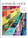 The Rainbow Home:...