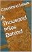 A Thousand Miles Behind by Courtland Lewis