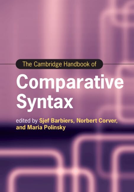 The Cambridge Handbook of Comparative Syntax (Cambridge Handbooks in Language and Linguistics)